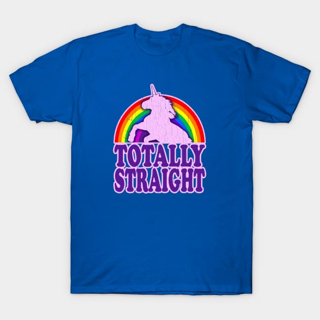 Funny - Totally Straight! (vintage distressed look) T-Shirt by robotface